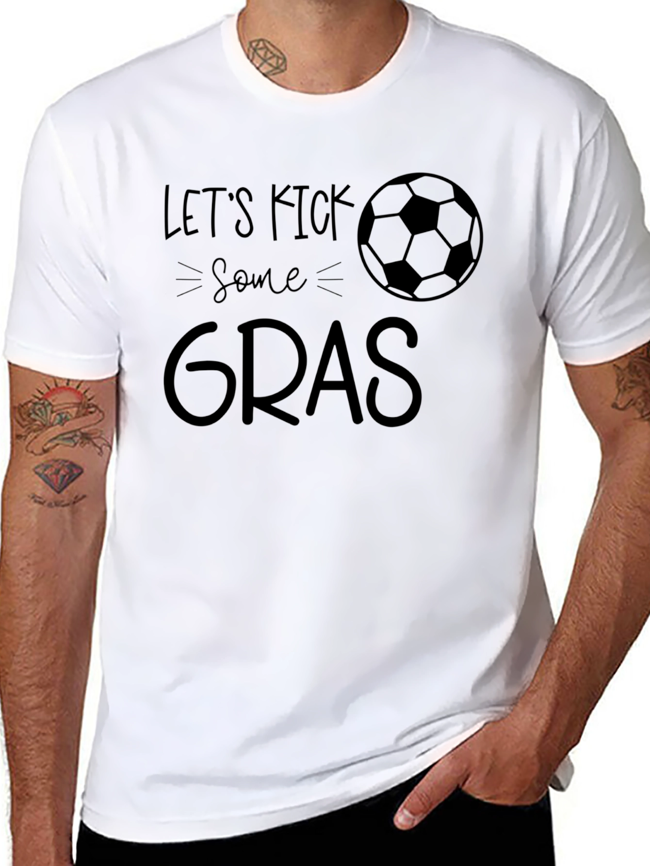 Lets Kick Some Gras T-Shirt