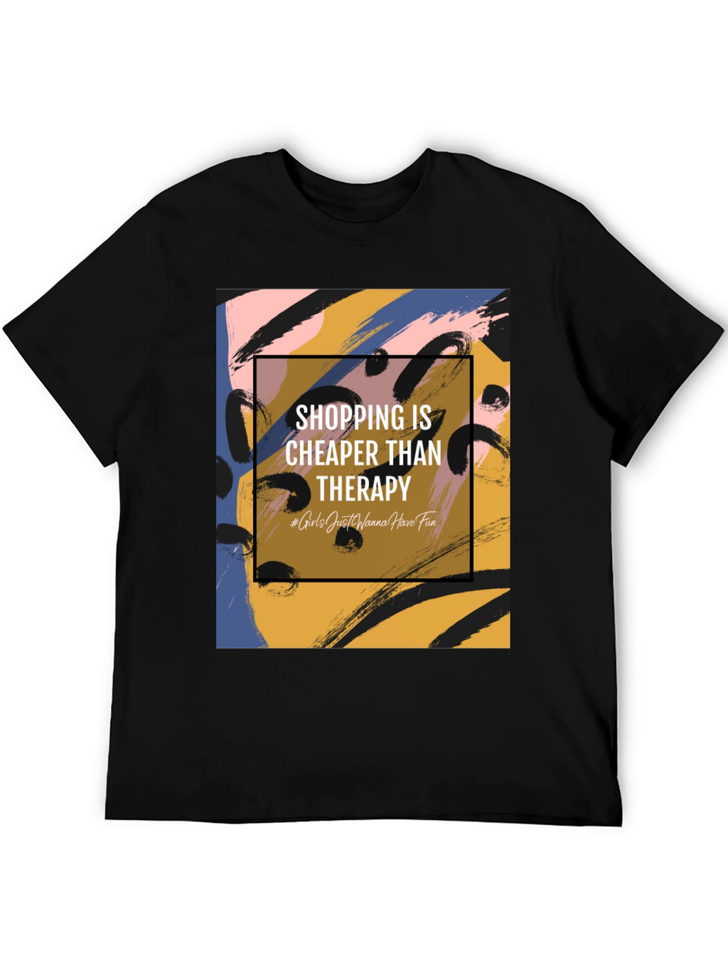 Shopping Is Cheaper Than Therapy Graphic Tee