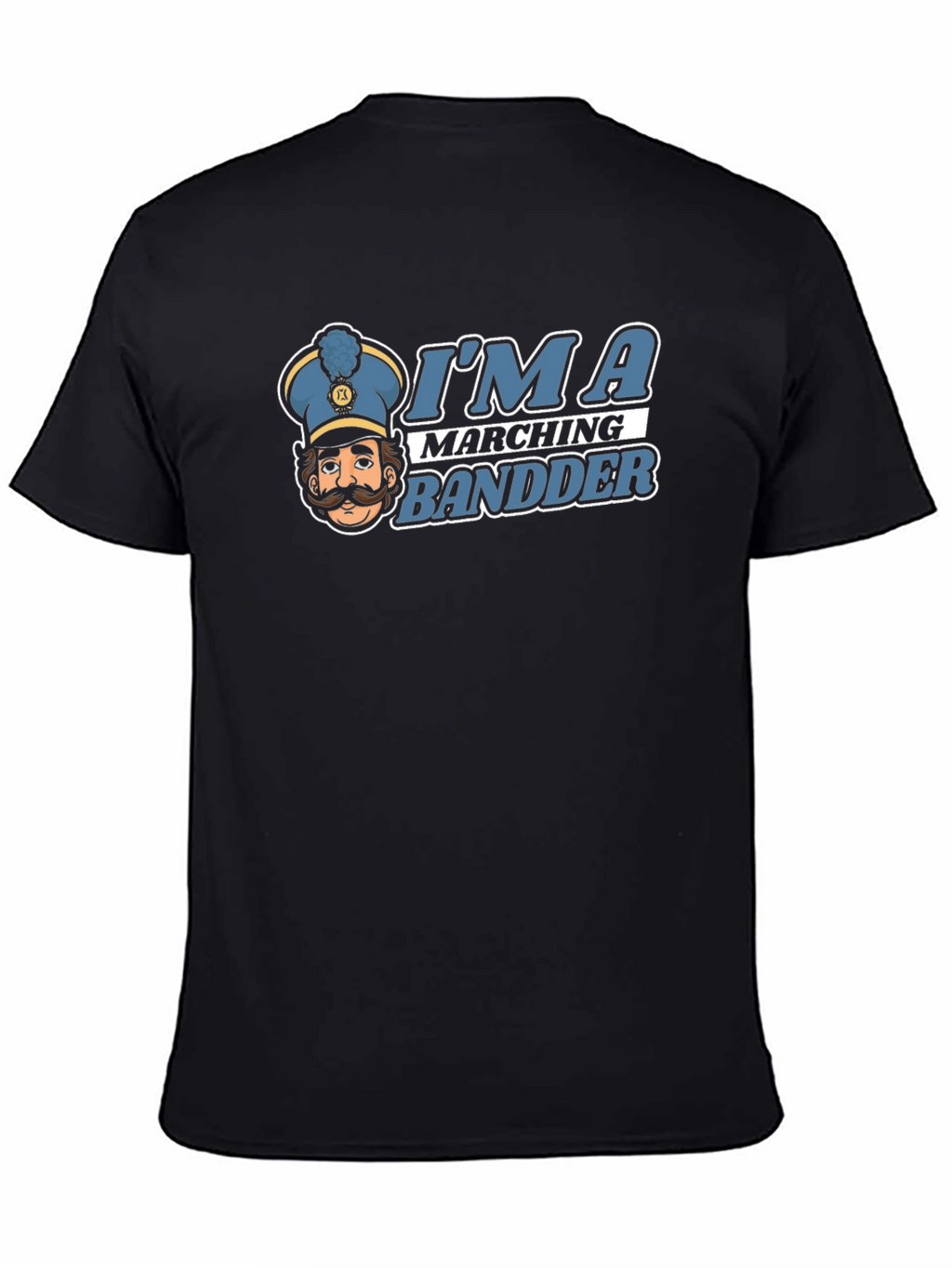 Im a Marching Bandder Graphic T-Shirt