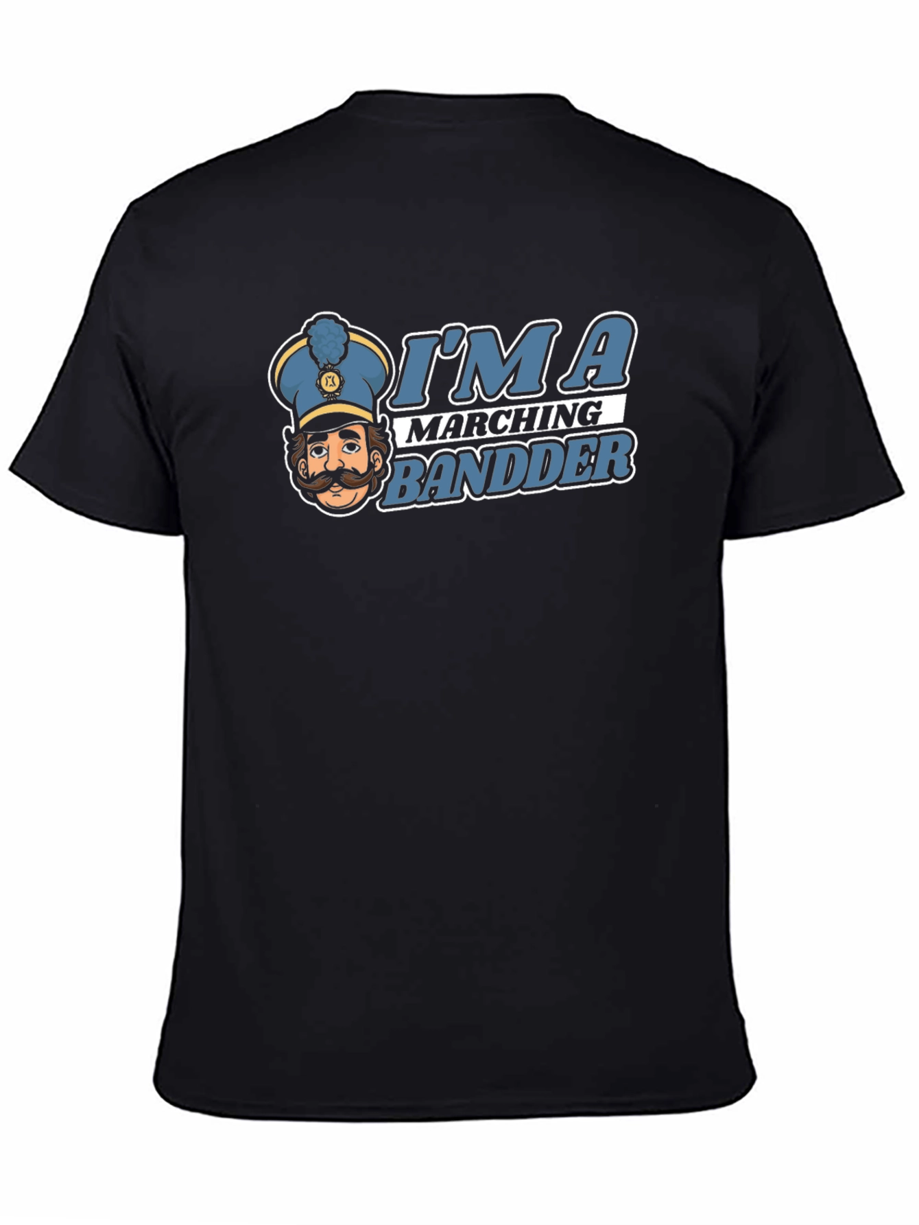 Im a Marching Bandder Graphic T-Shirt
