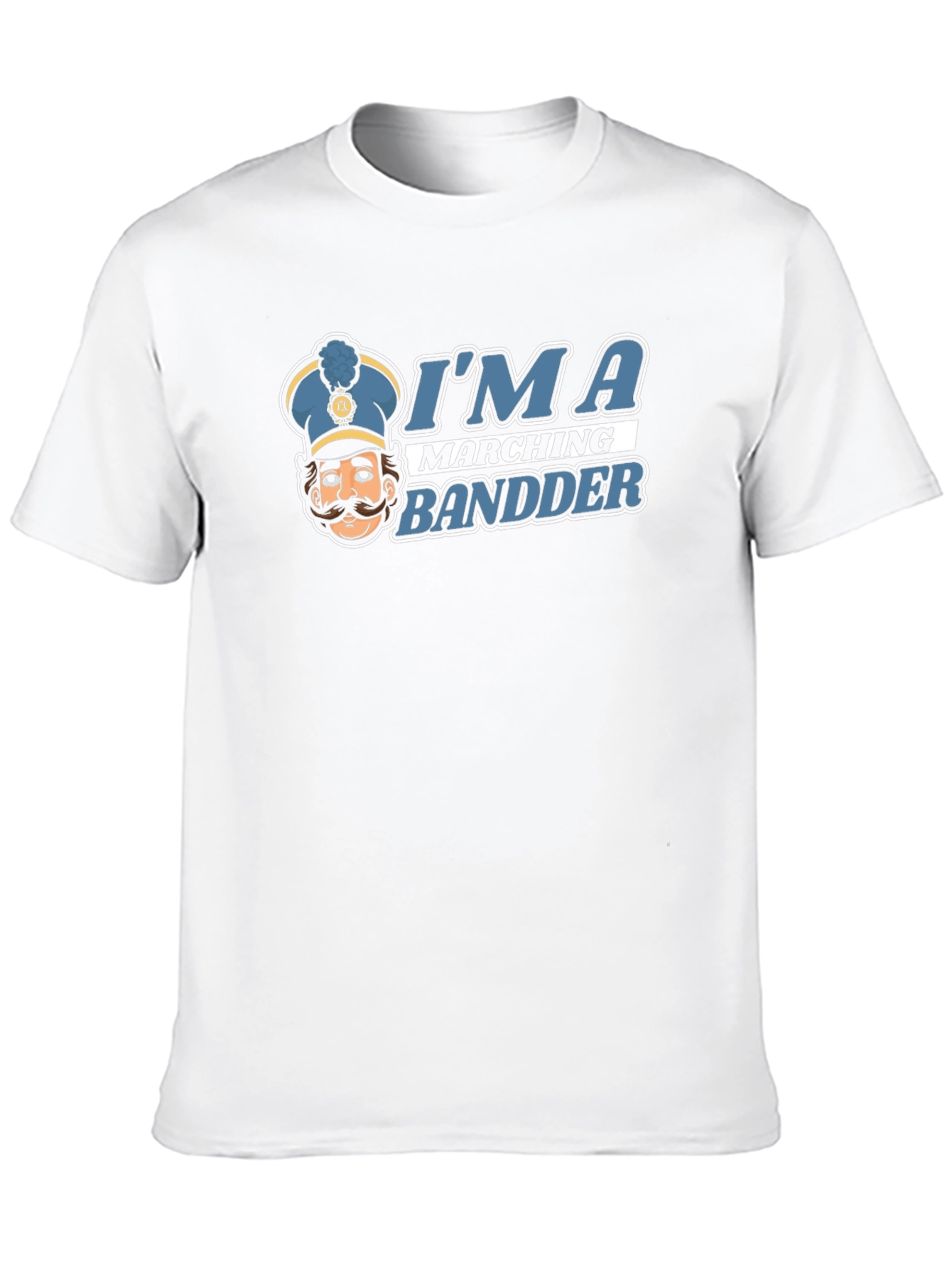 Im a Marching Bandder Graphic T-Shirt