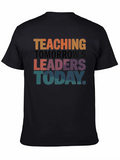 Teaching Tomorrows Leaders Today T-Shirt