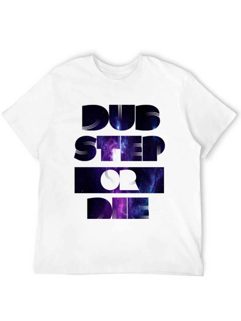 Dubstep or Die Galaxy T-Shirt