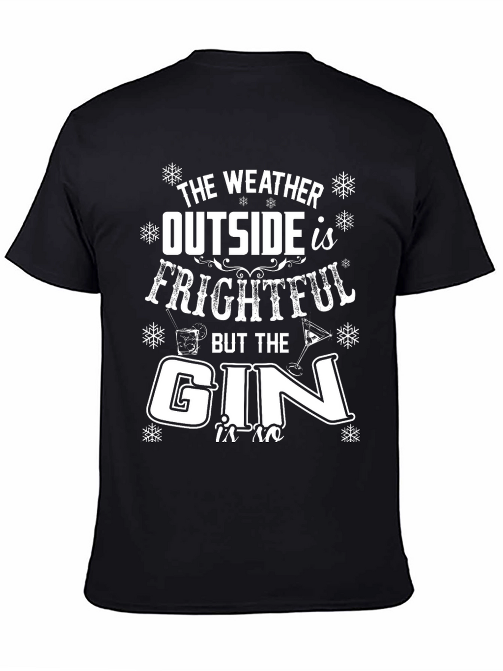 Funny Gin Lover T-Shirt: Frightful Weather Graphic Tee