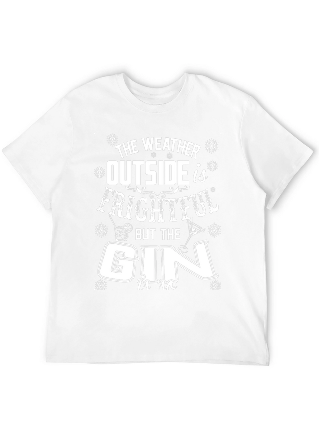 Funny Gin Lover T-Shirt: Frightful Weather Graphic Tee