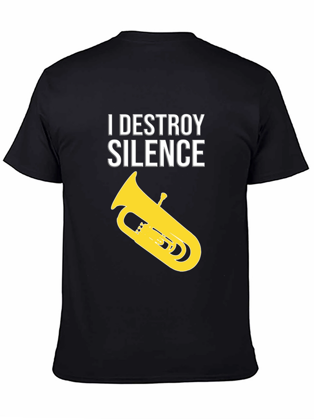 I Destroy Silence Tuba Black T-Shirt