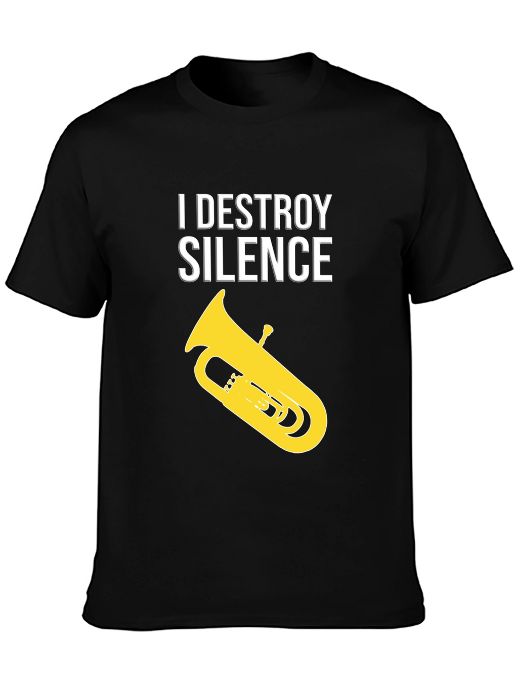 I Destroy Silence Tuba Black T-Shirt