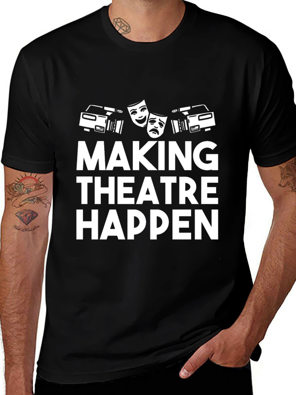 Making Theatre Happen T-Shirt - Black Graphic Tee