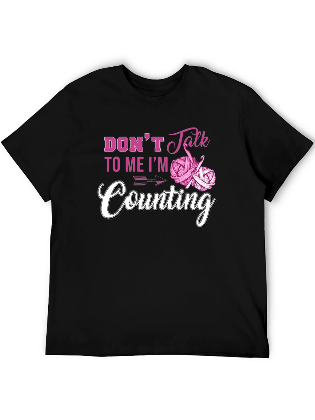 Dont Talk to Me Im Counting T-Shirt