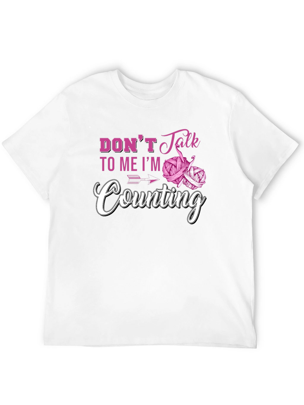 Dont Talk to Me Im Counting T-Shirt