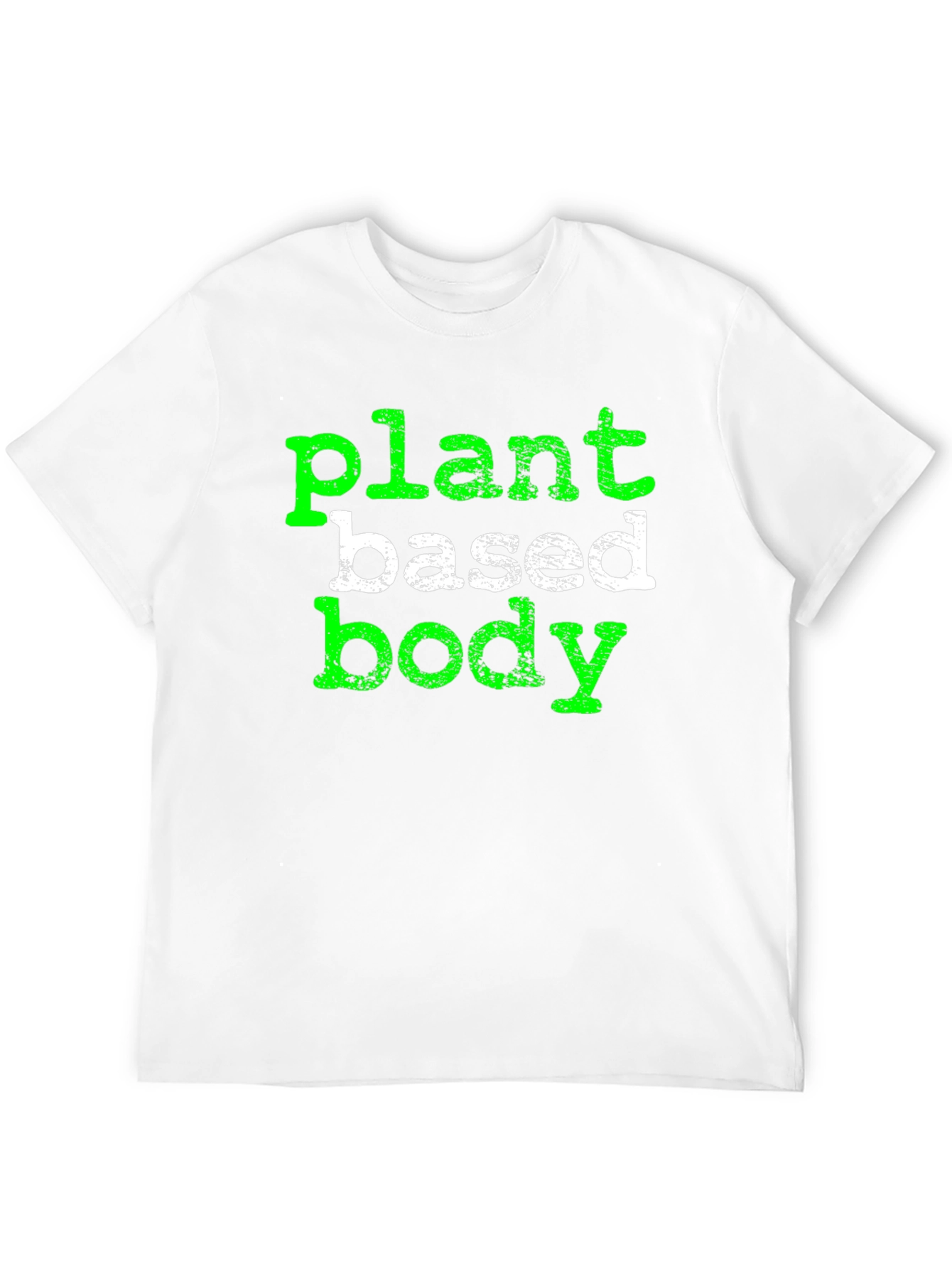 Plant Based Body T-Shirt - Vegan Lifestyle Tee