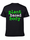 Plant Based Body T-Shirt - Vegan Lifestyle Tee