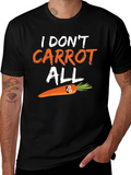 Funny Carrot Pun T-Shirt - I Dont Carrot All