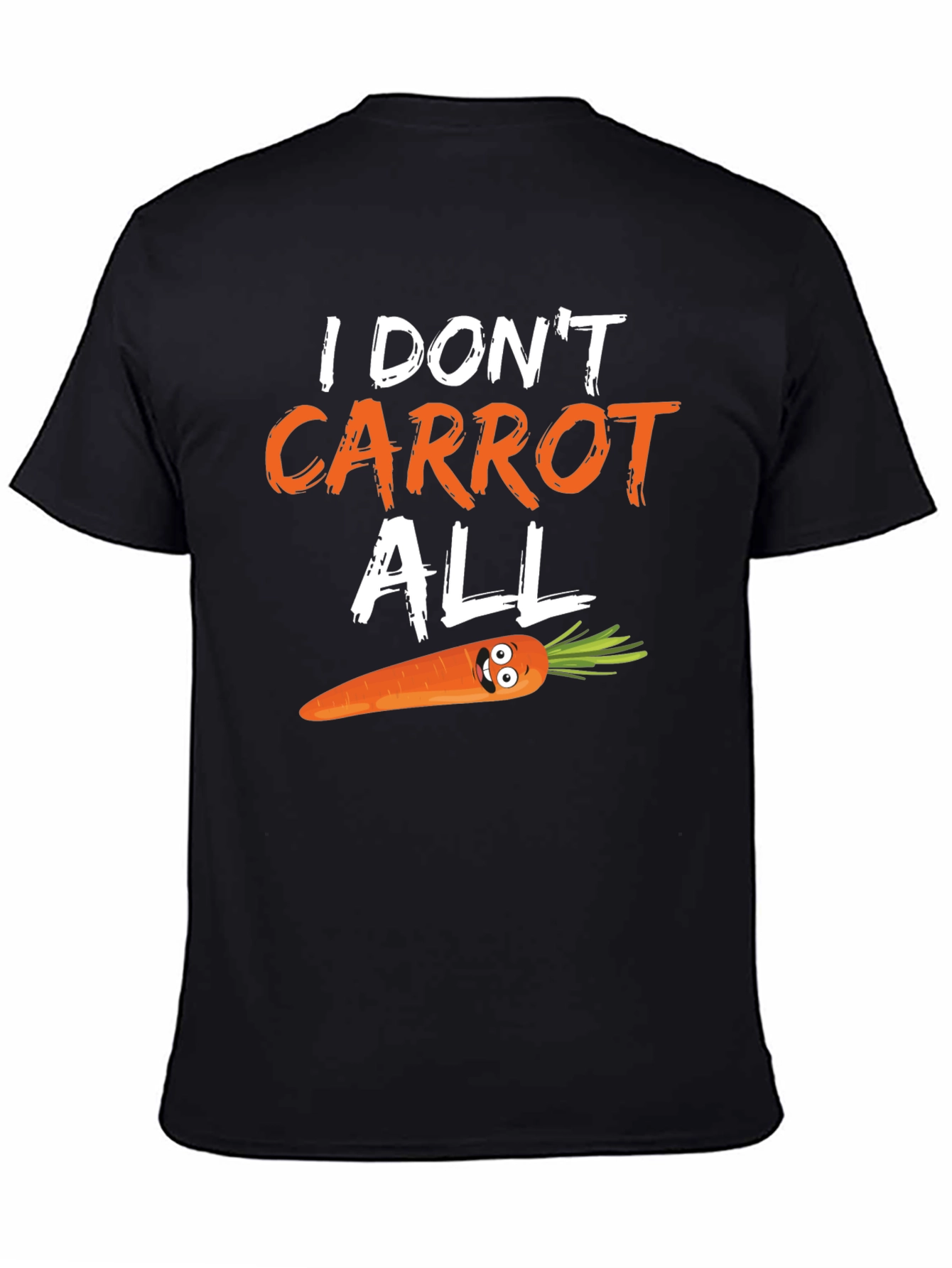 Funny Carrot Pun T-Shirt - I Dont Carrot All