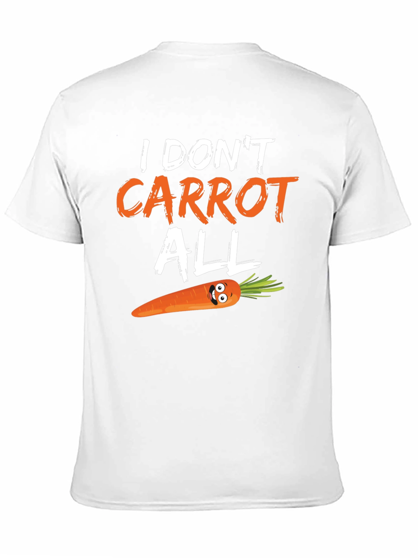 Funny Carrot Pun T-Shirt - I Dont Carrot All