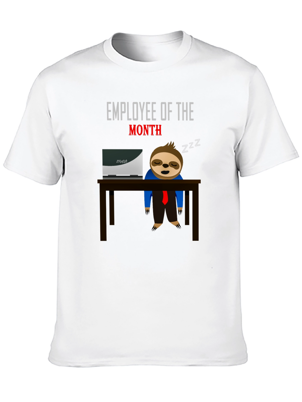 Employee of the Month Sloth T-Shirt