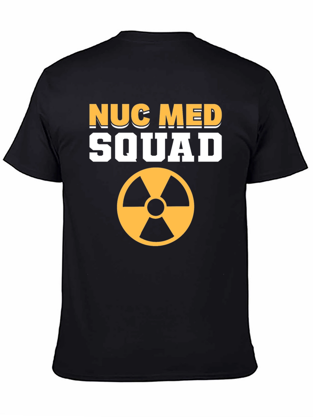 Nuc Med Squad T-Shirt - Nuclear Medicine Team Tee