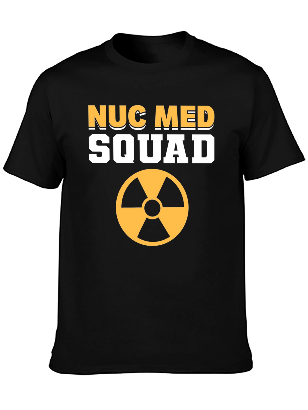 Nuc Med Squad T-Shirt - Nuclear Medicine Team Tee
