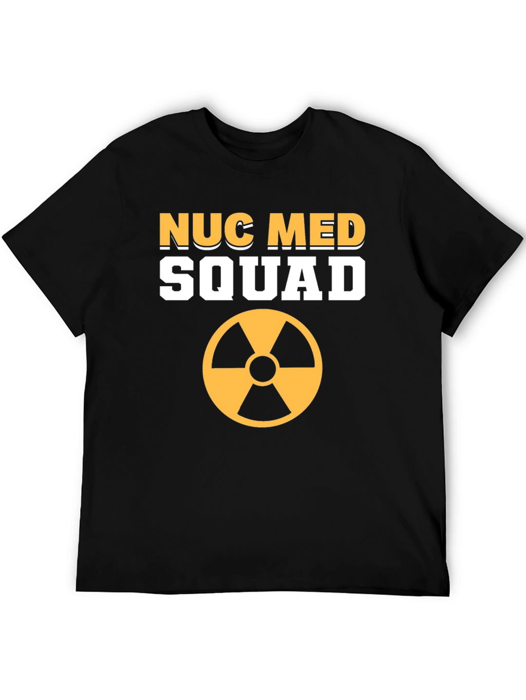 Nuc Med Squad T-Shirt - Nuclear Medicine Team Tee