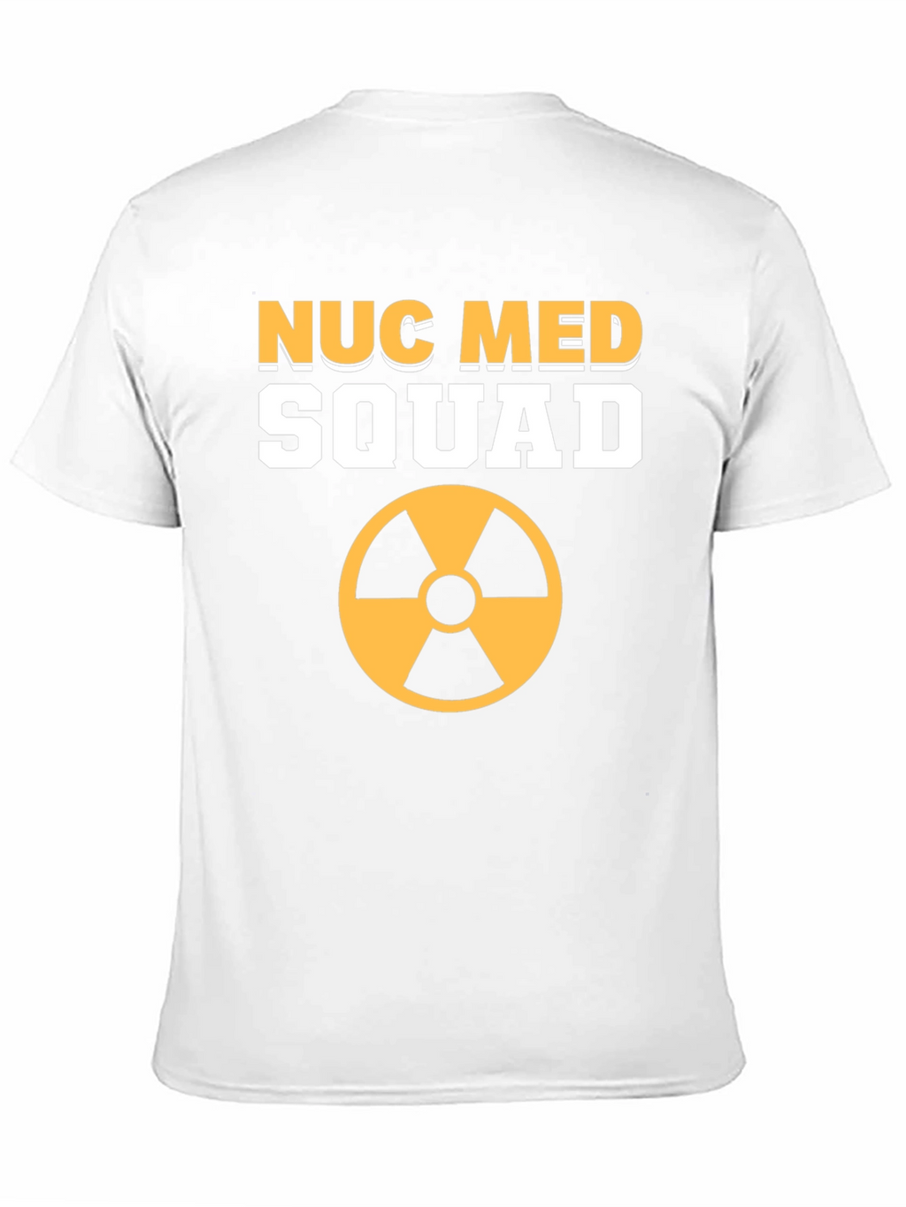 Nuc Med Squad T-Shirt - Nuclear Medicine Team Tee