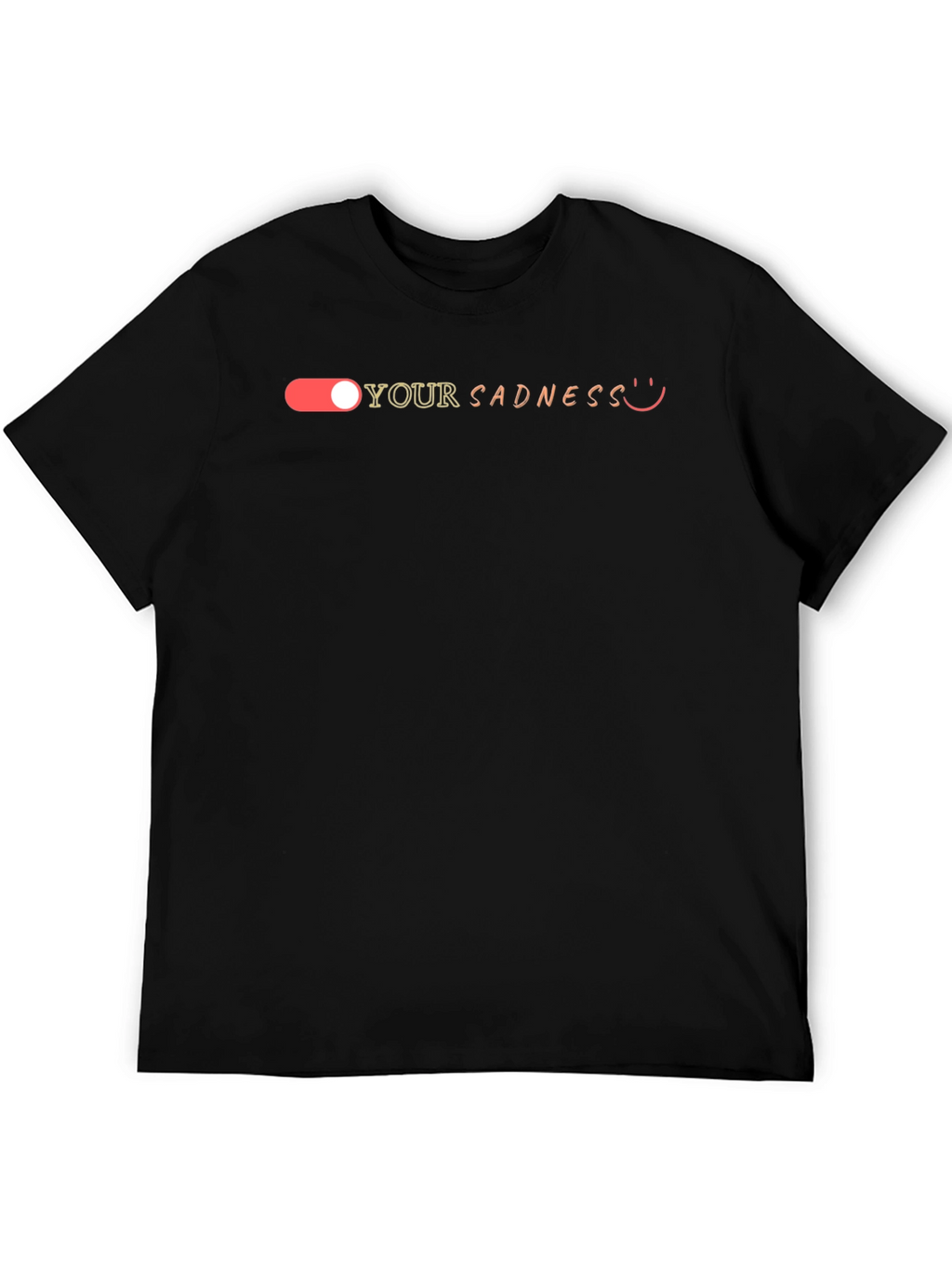 Turn Off Your Sadness T-Shirt - Black