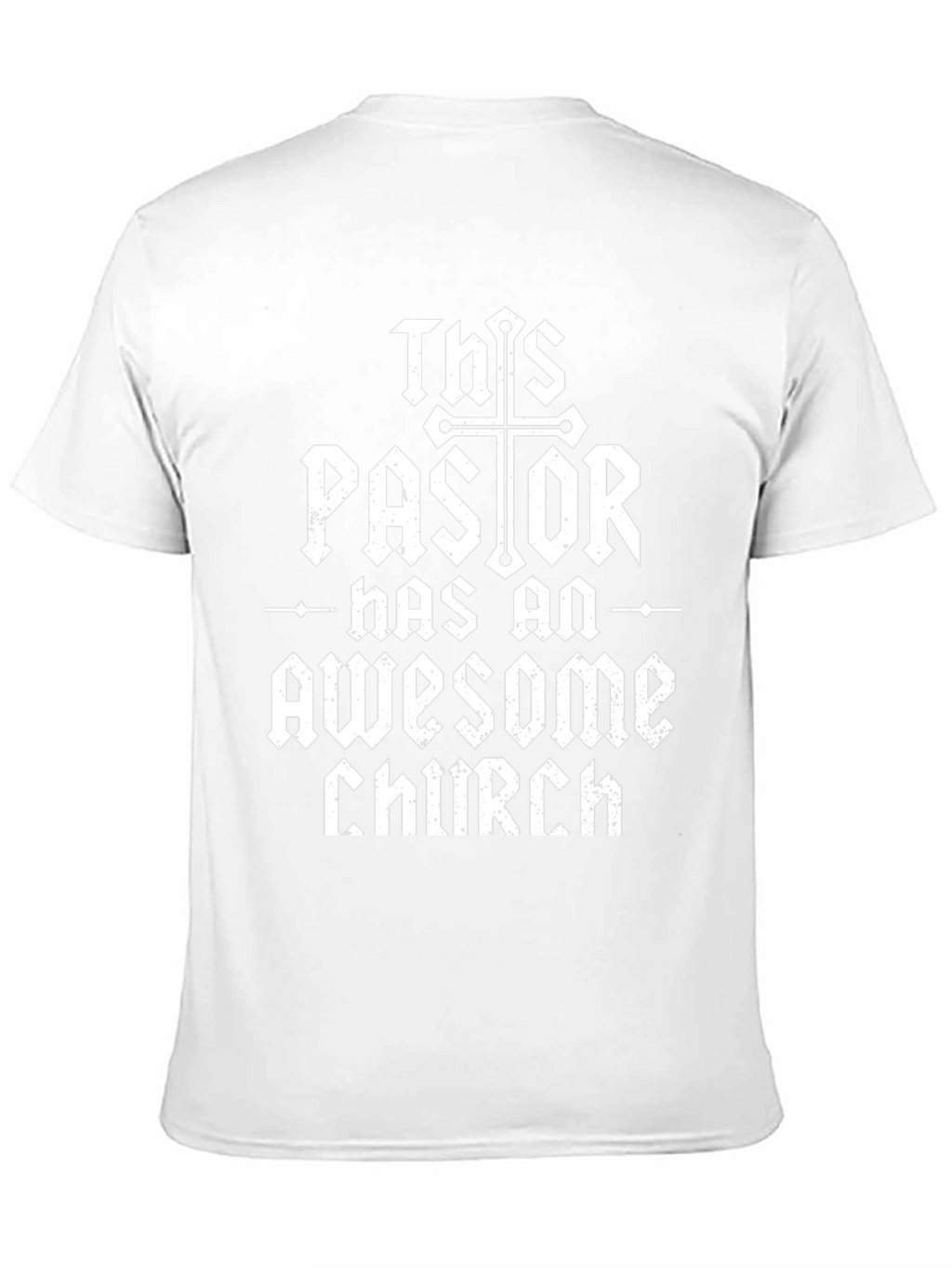 This Pastor Has an Awesome Church T-Shirt