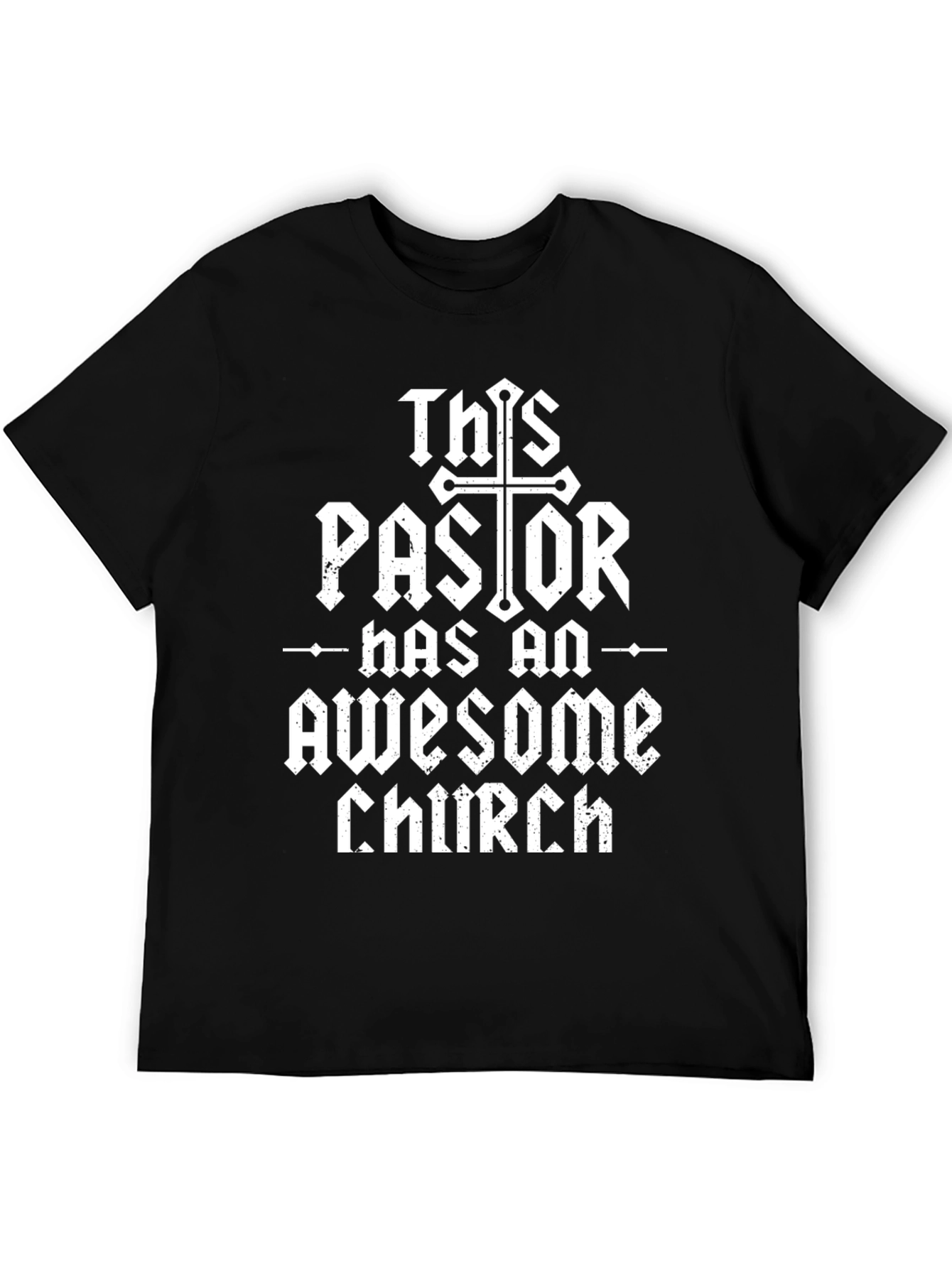 This Pastor Has an Awesome Church T-Shirt