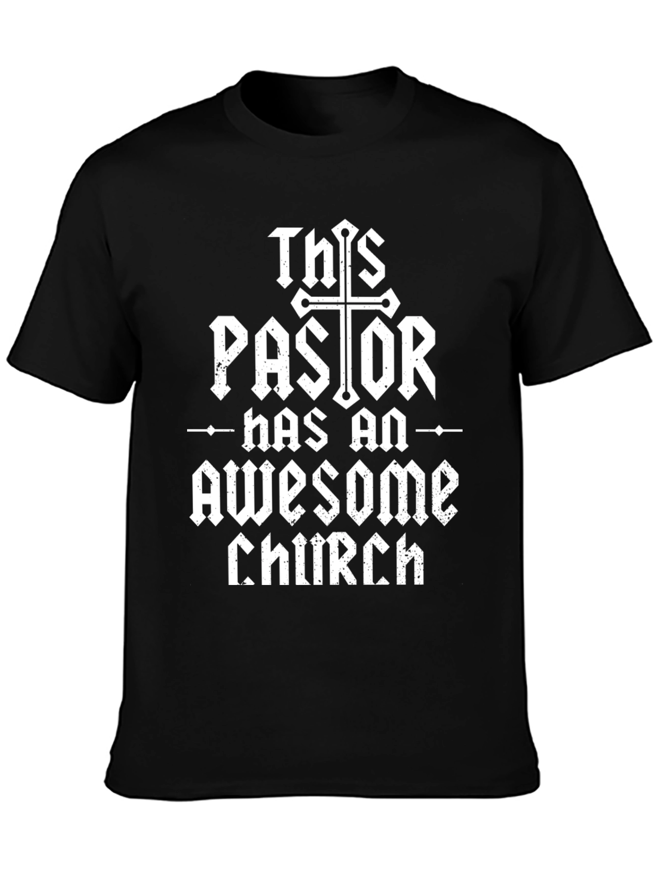 This Pastor Has an Awesome Church T-Shirt