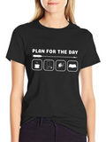 Plan for the Day T-Shirt