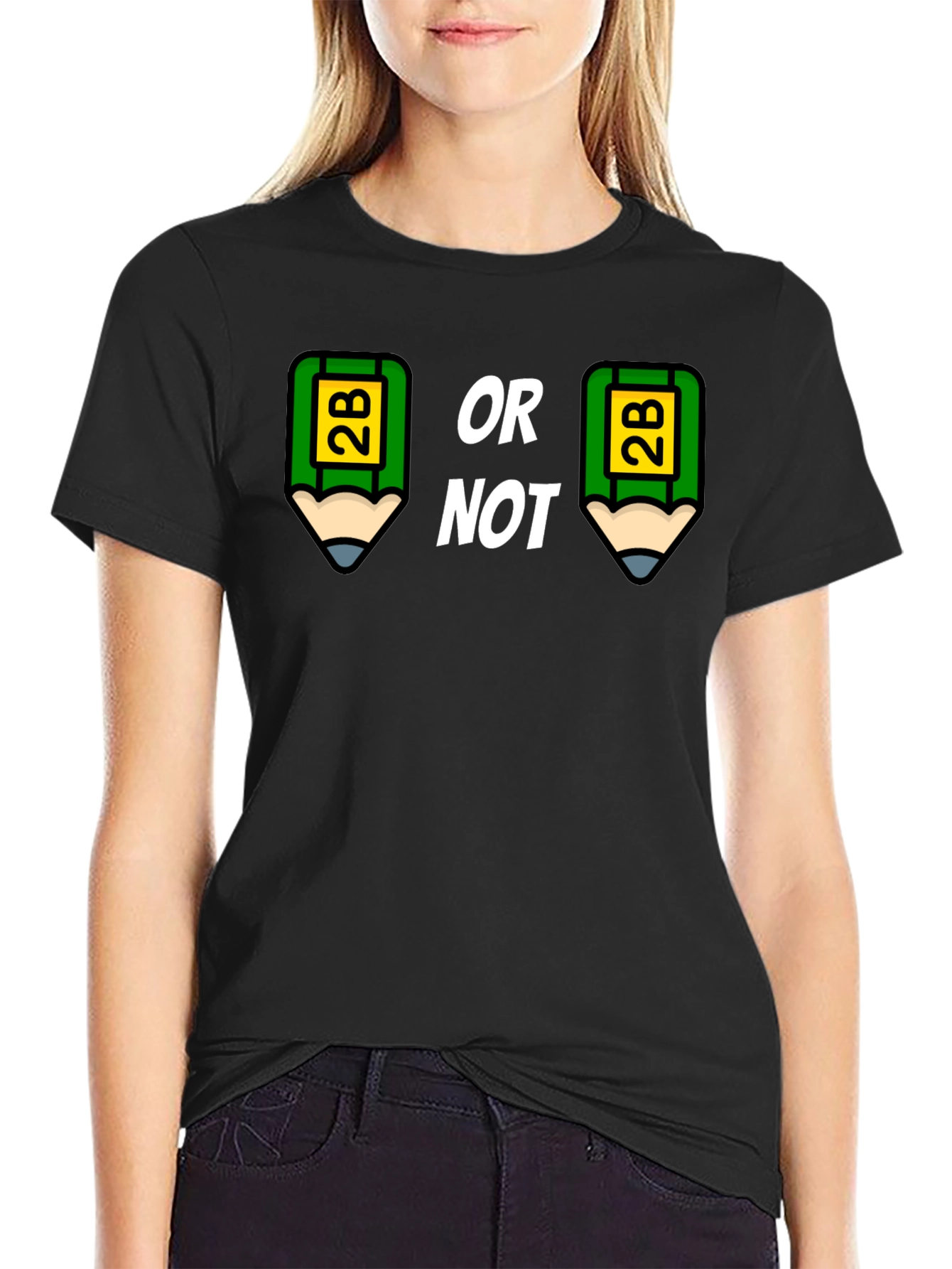2B or Not 2B T-Shirt - That is the Question!