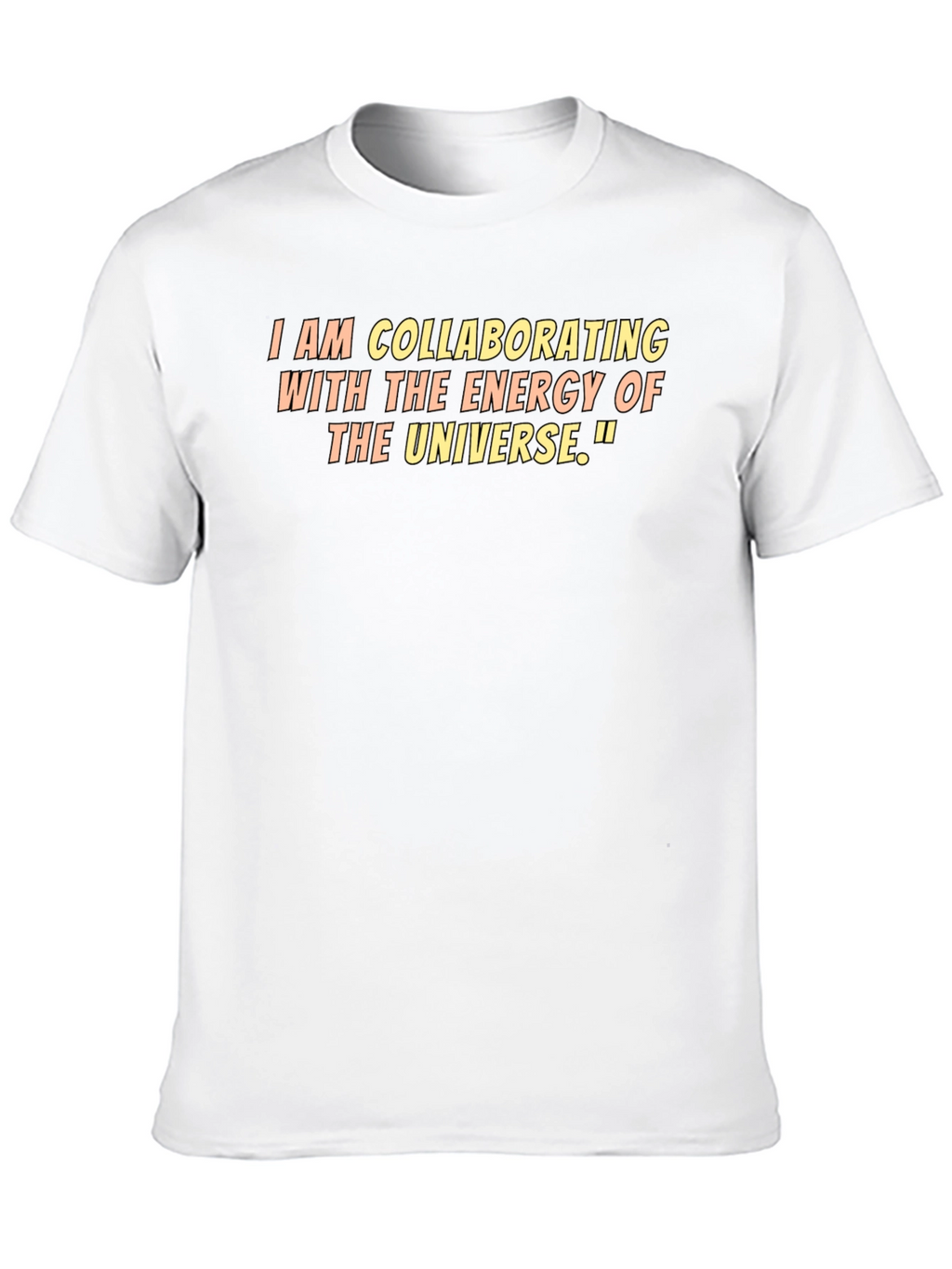 Collaborating with the Energy of the Universe T-Shirt