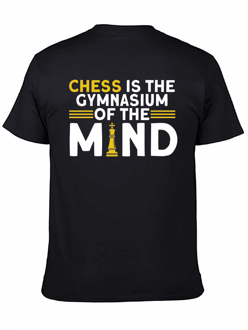 Chess Is The Gymnasium Of The Mind T-Shirt