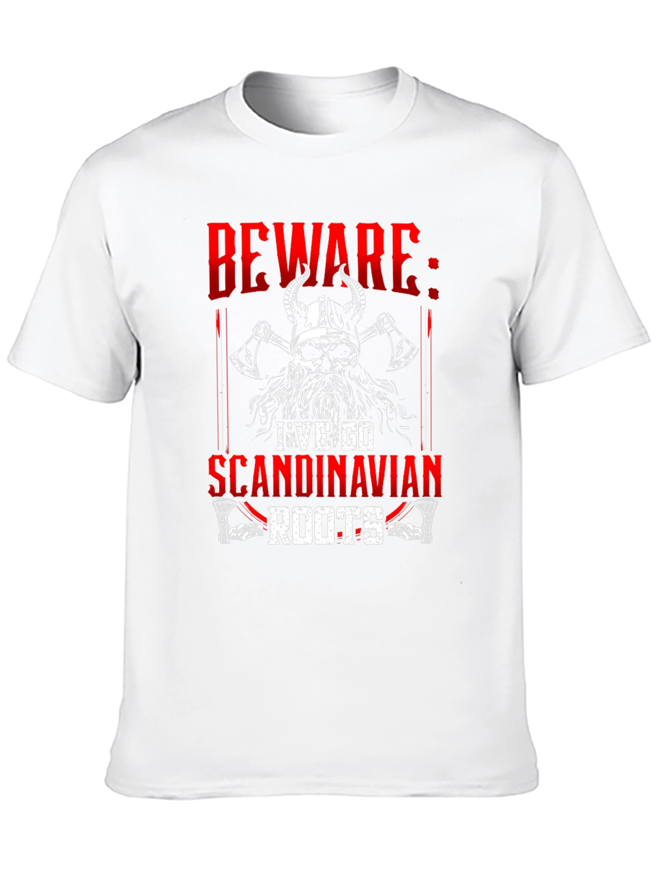 Beware I Have Scandinavian Roots Graphic Tee