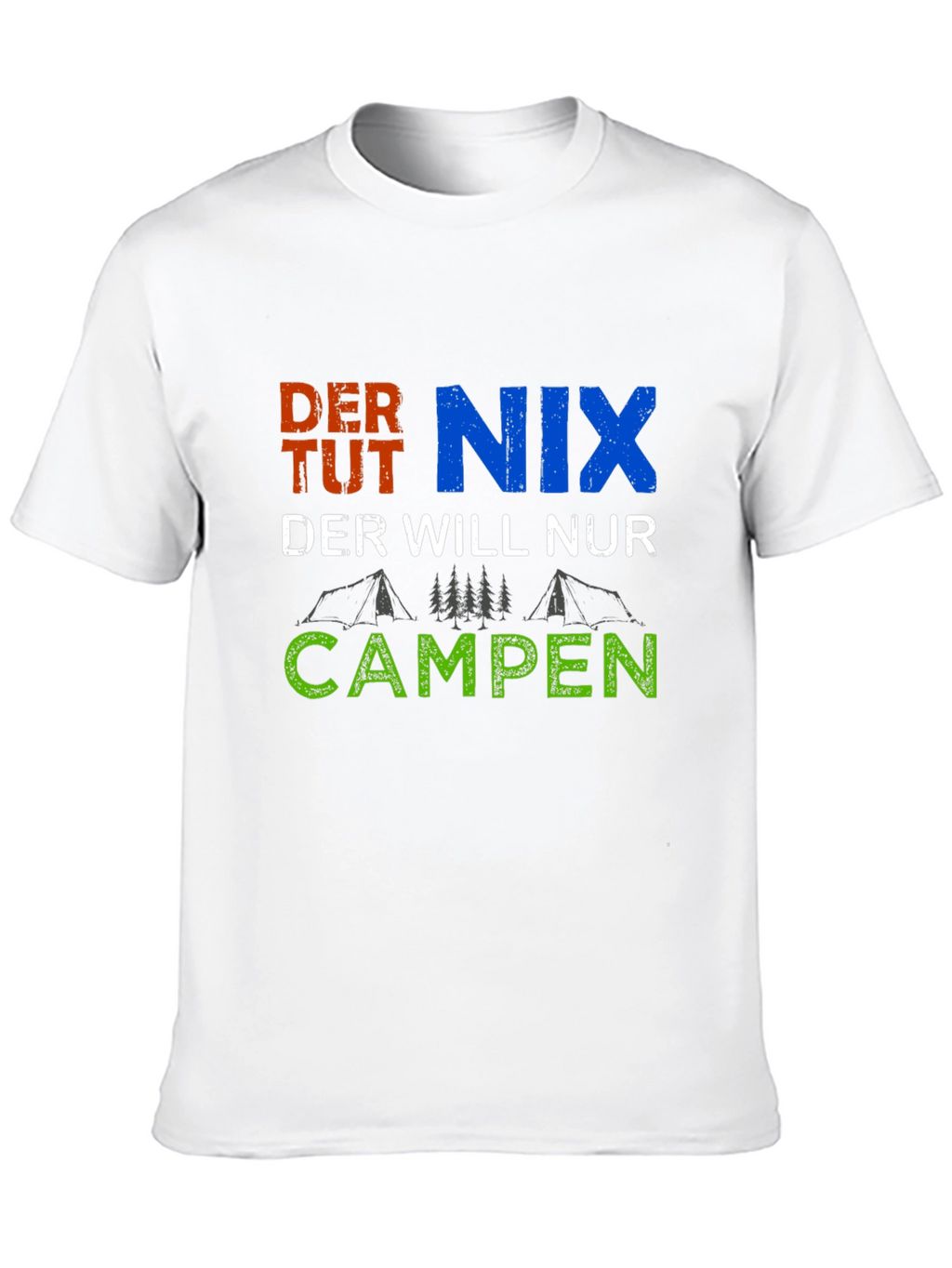 Camper T-Shirt - German Camping Slogan Tee