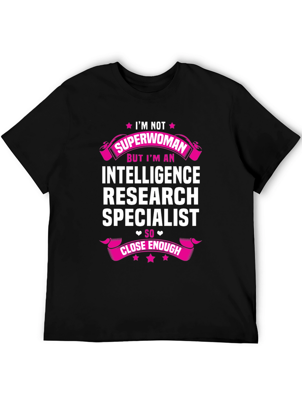 Intelligence Research Specialist T-Shirt Funny Superwoman