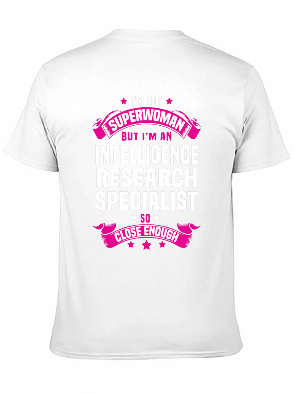 Intelligence Research Specialist T-Shirt Funny Superwoman