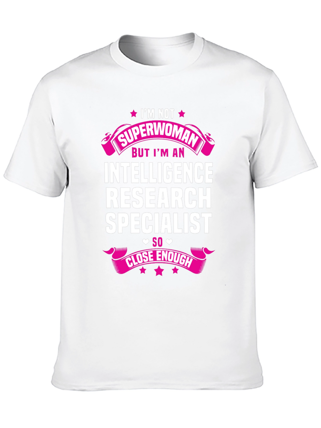 Intelligence Research Specialist T-Shirt Funny Superwoman