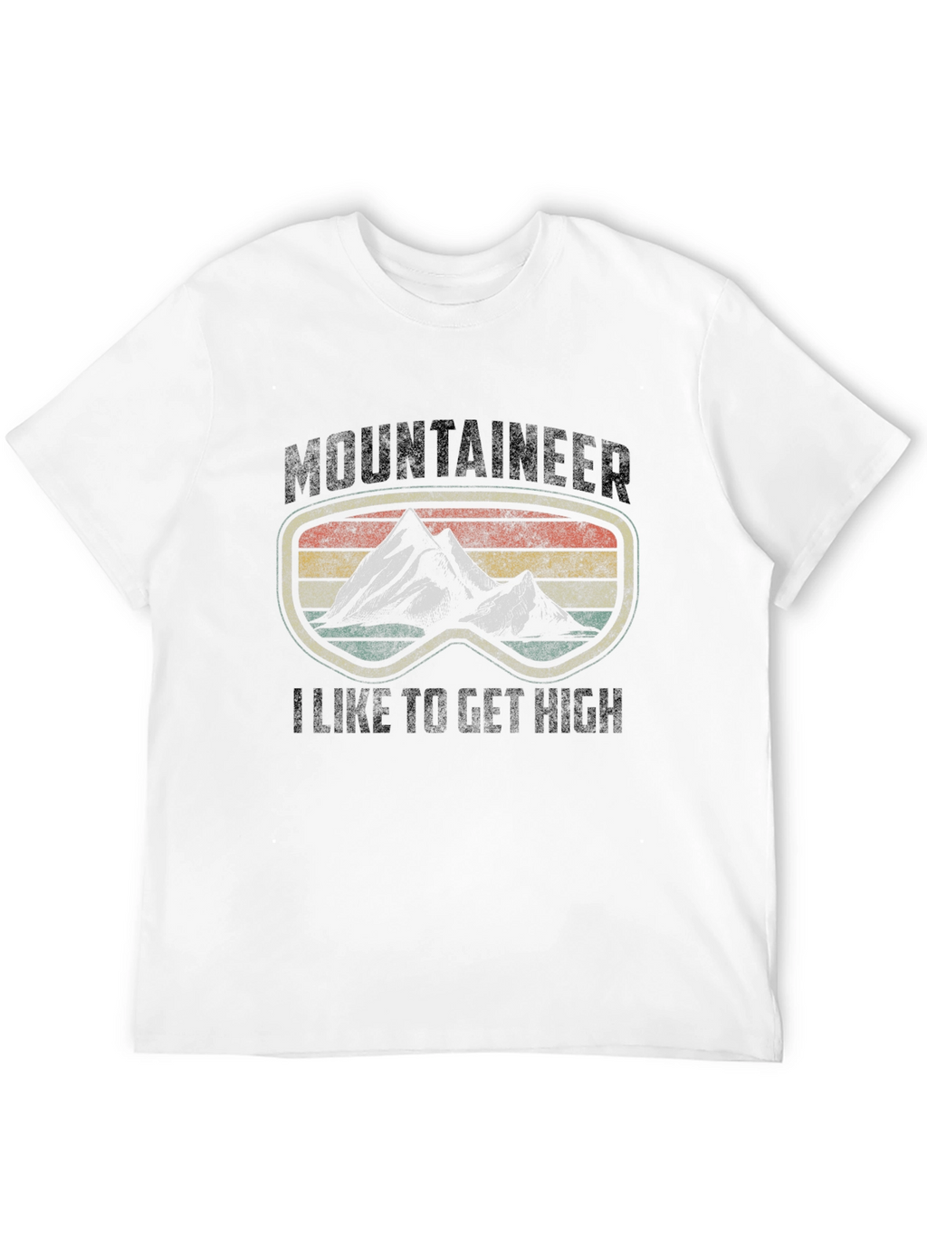 Mountaineer I Like to Get High T-Shirt