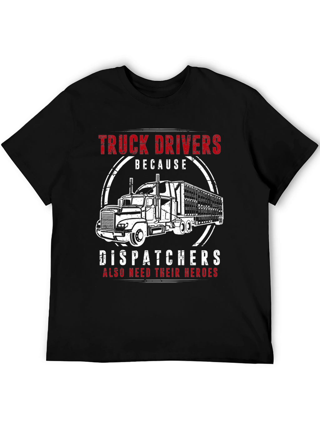 Truck Driver Hero T-Shirt