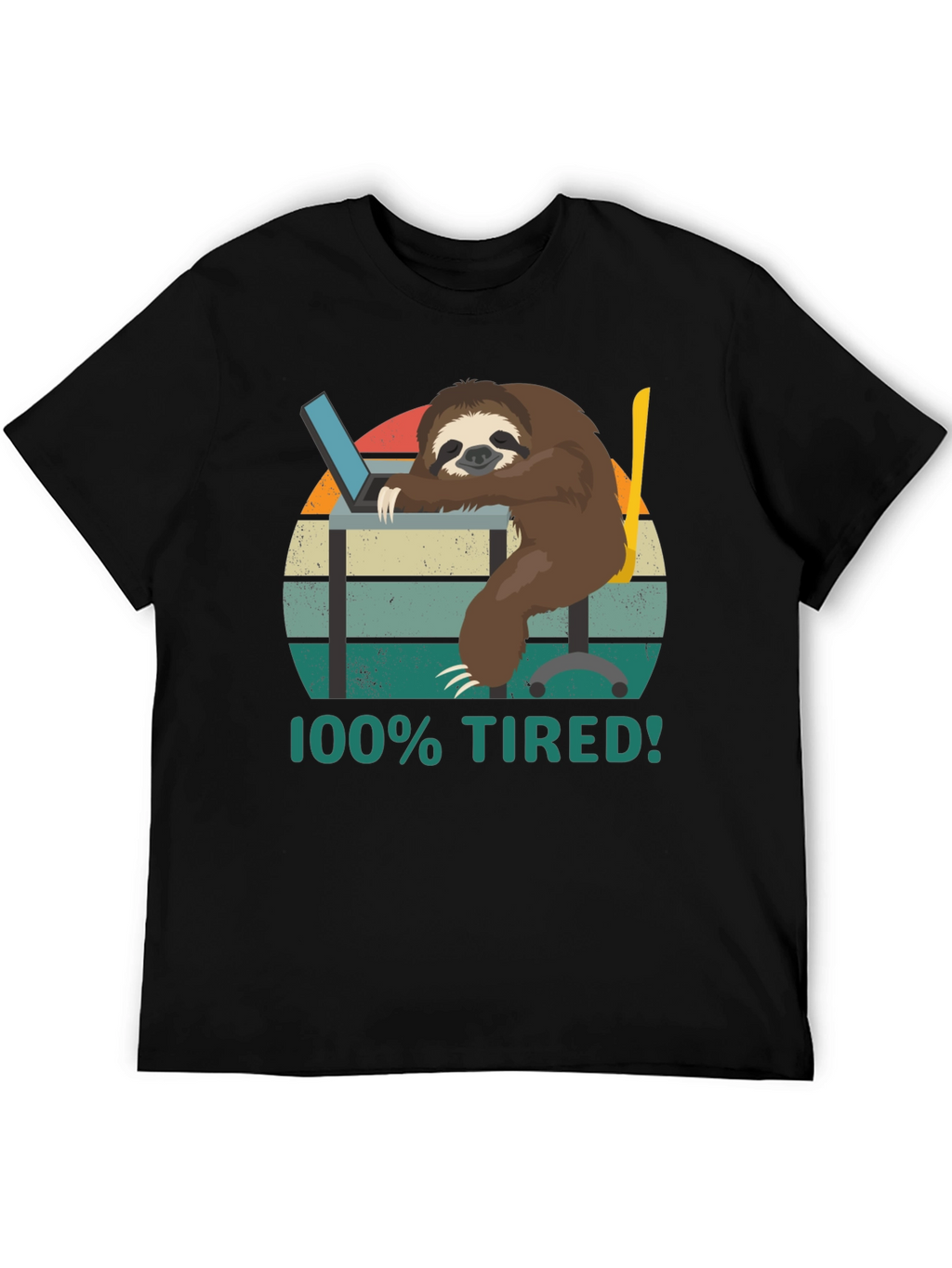 100% Tired Sloth T-Shirt - Funny & Relatable!