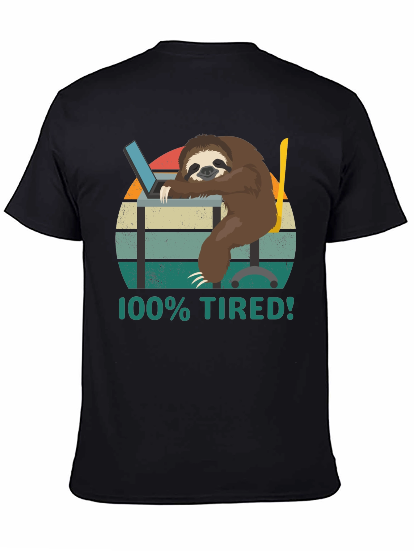 100% Tired Sloth T-Shirt - Funny & Relatable!