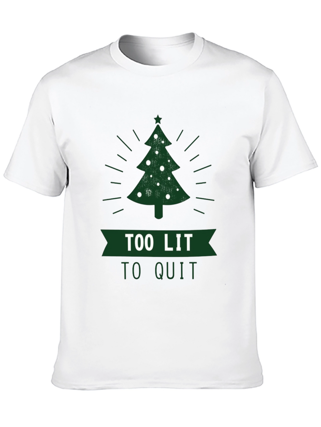 Too Lit To Quit Christmas Tree T-Shirt
