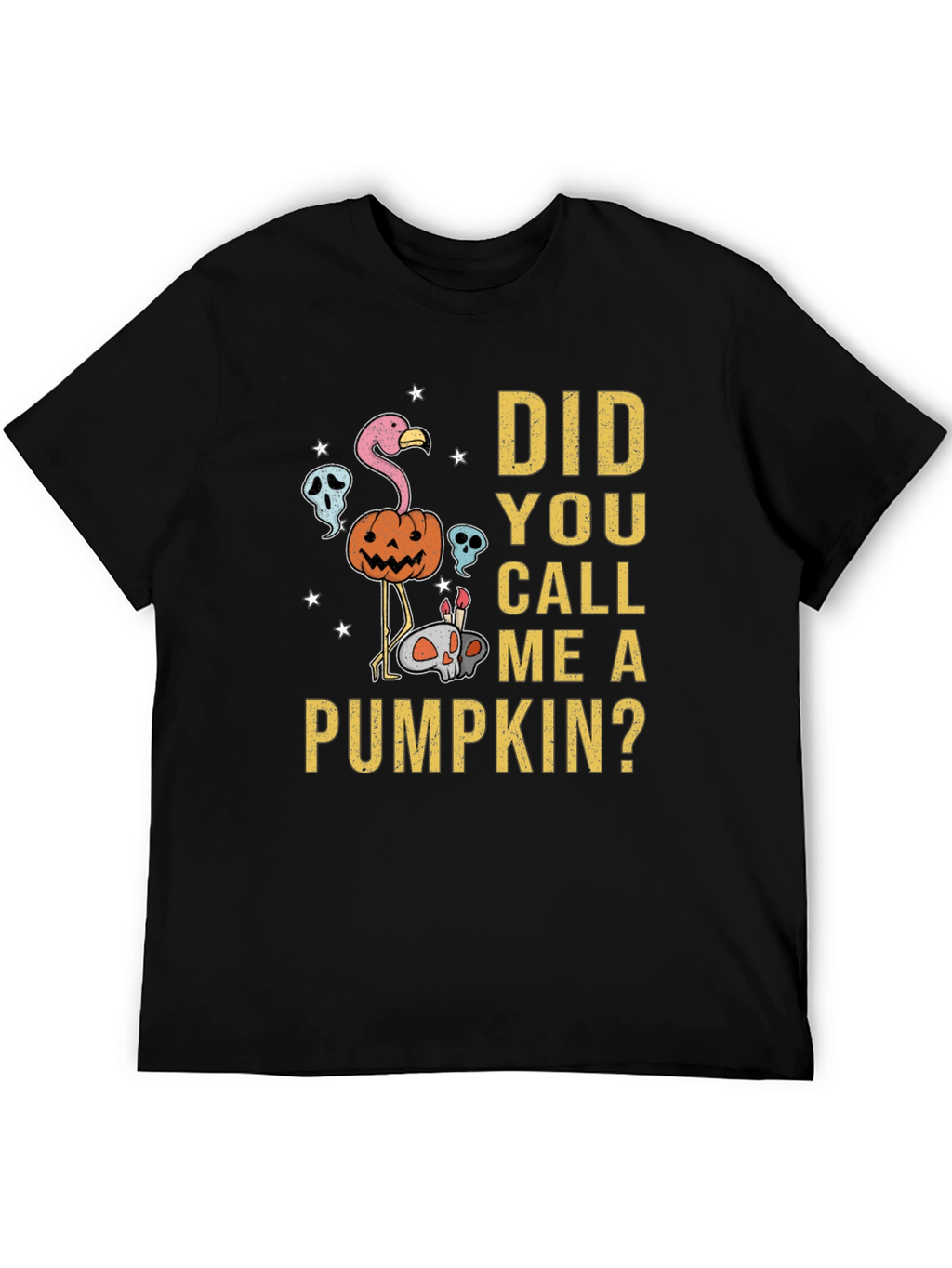 Did You Call Me A Pumpkin? Halloween Graphic Tee