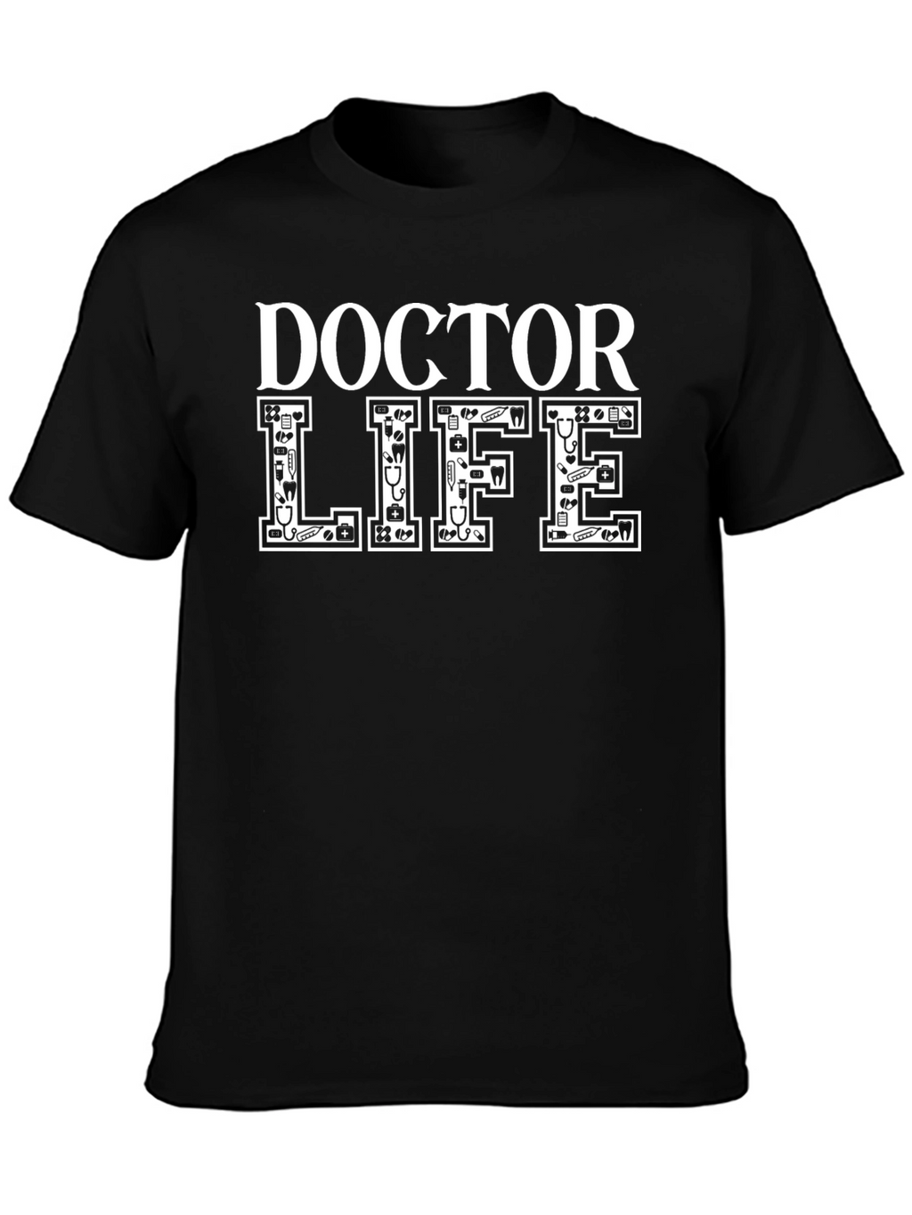 Doctor Life Graphic T-Shirt - Medical Profession Tee