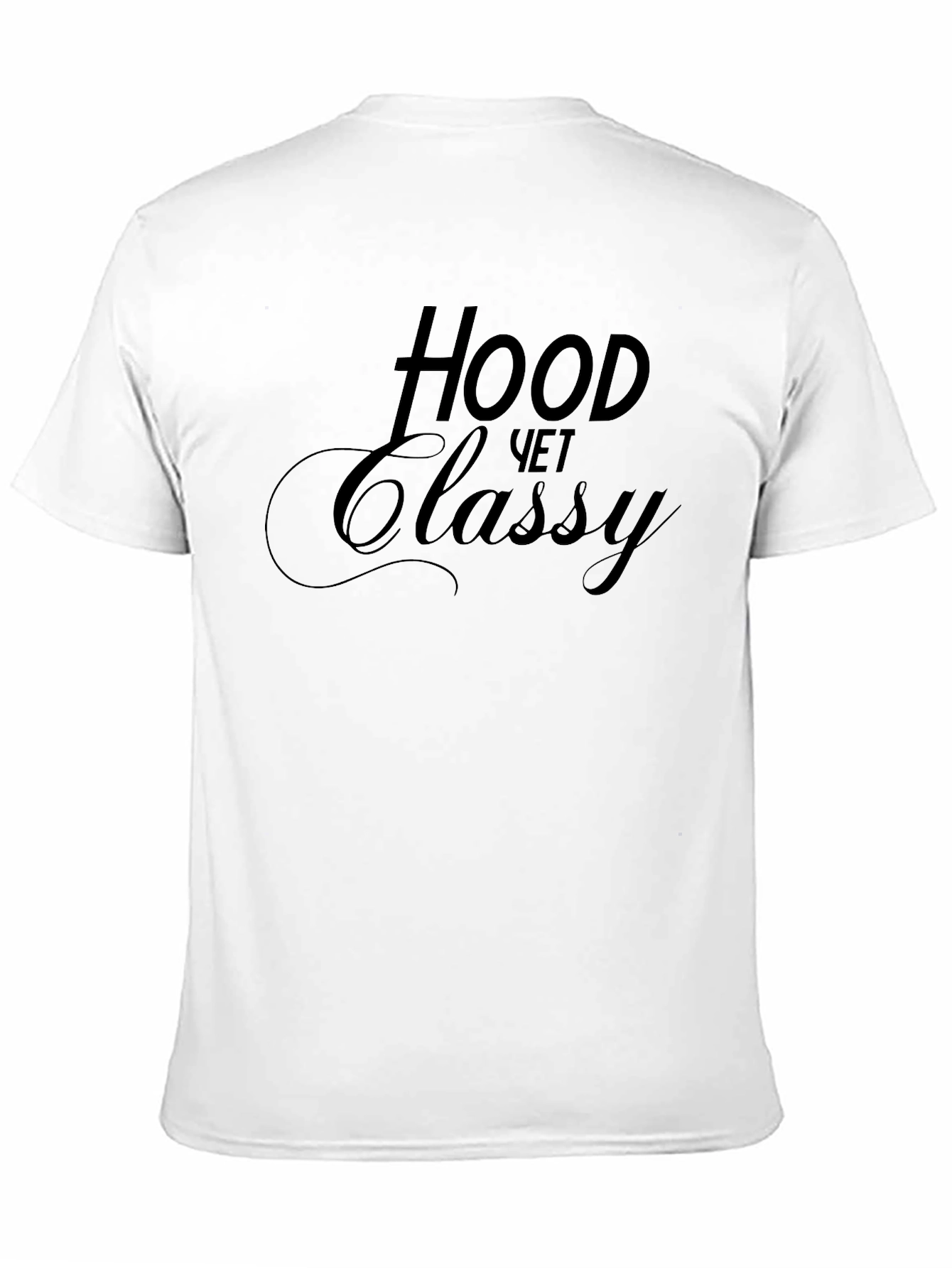 Hood Yet Classy Black T-Shirt