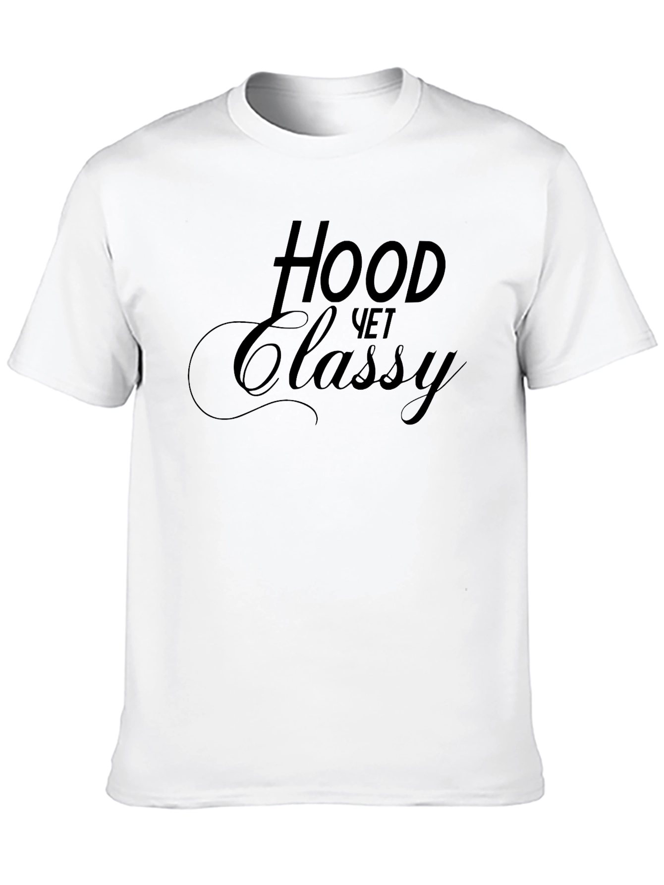 Hood Yet Classy Black T-Shirt