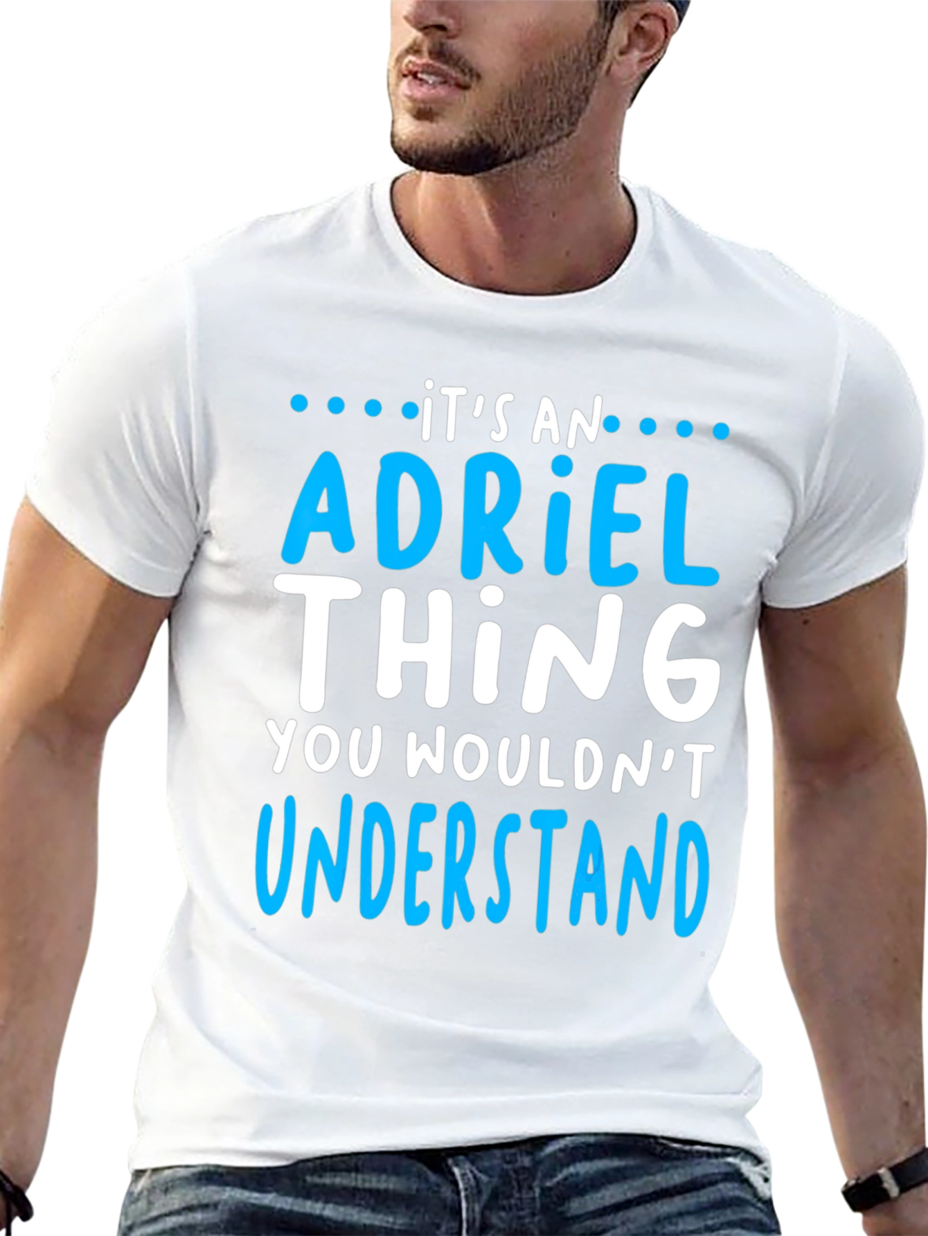 Its an Adriel Thing - Funny T-Shirt