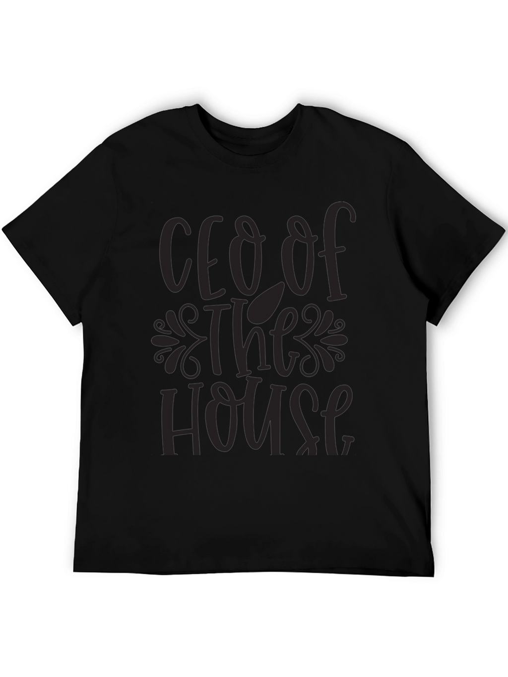 CEO of The House T-Shirt - Black Graphic Tee