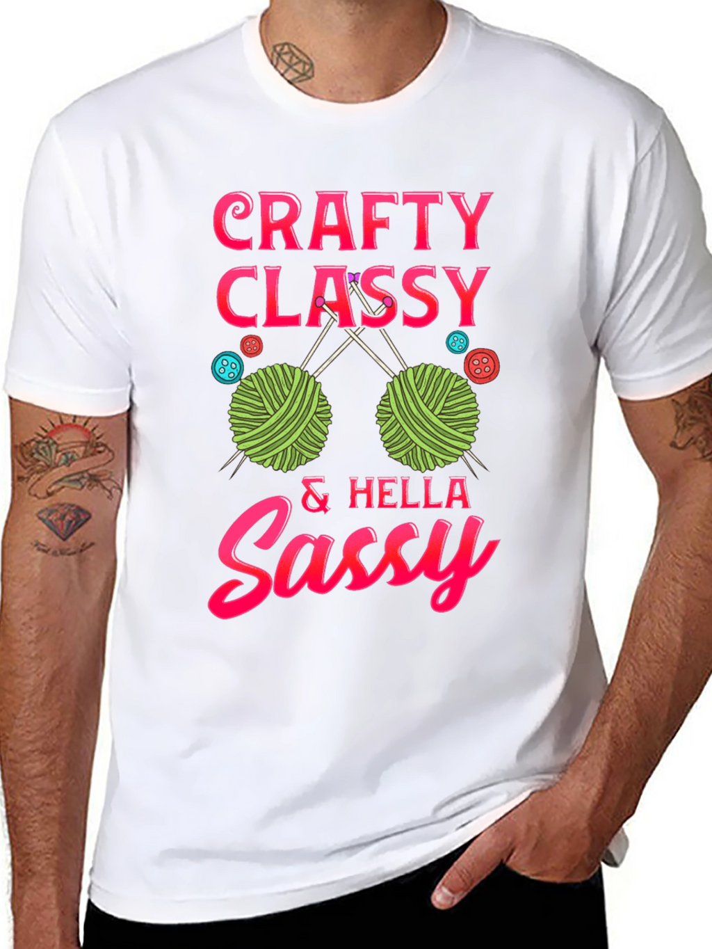 Crafty Classy & Hella Sassy T-Shirt