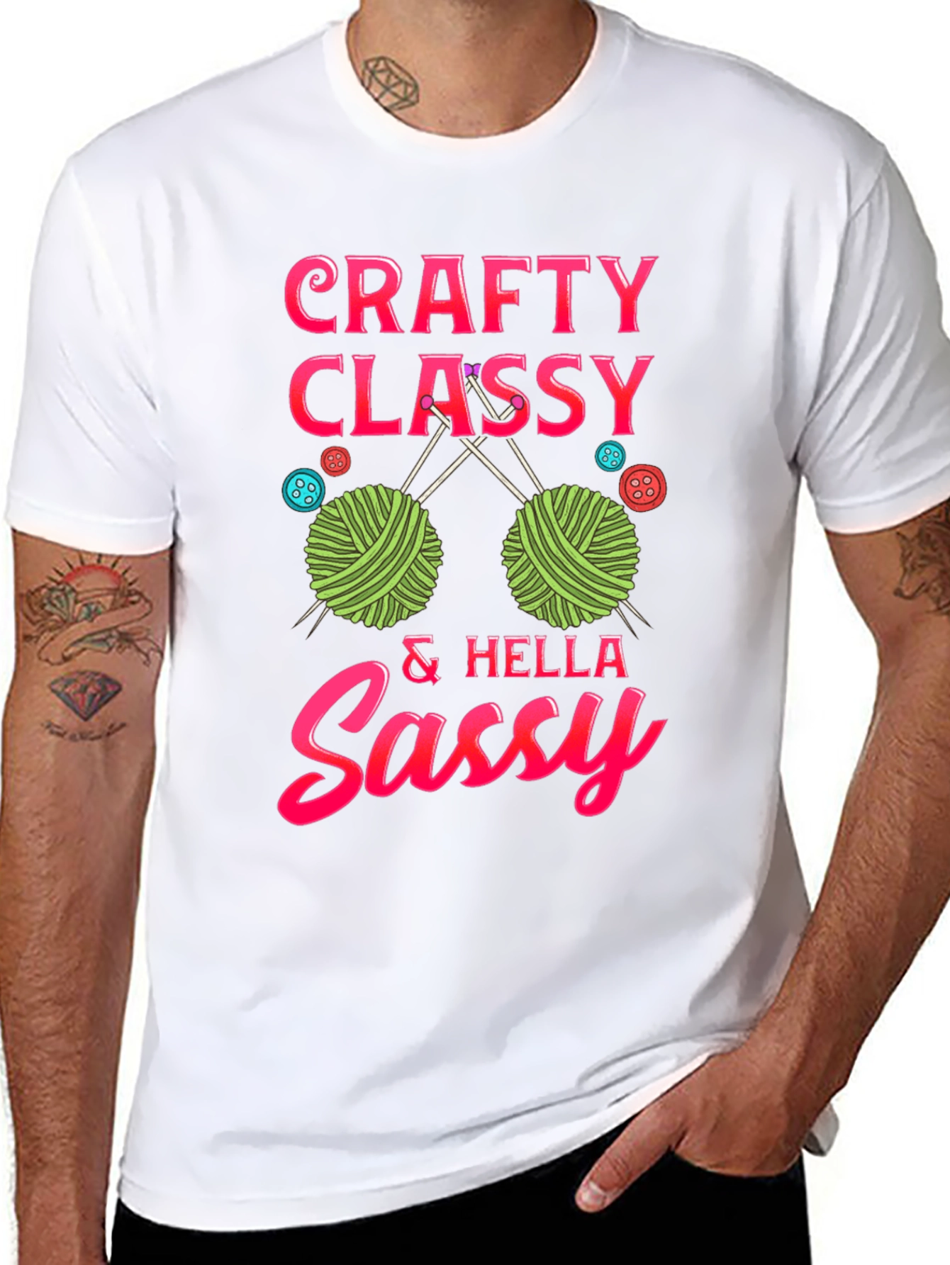 Crafty Classy & Hella Sassy T-Shirt